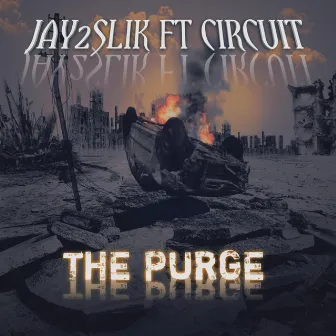 The Purge by Jay2Slik