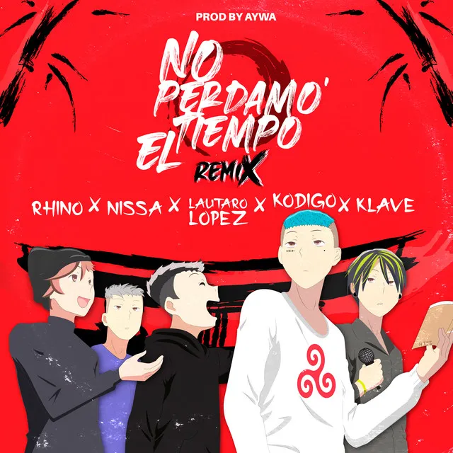 No Perdamos el Tiempo (Remix)