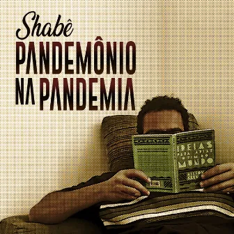 Pandemônio na Pandemia by Shabê Furtado