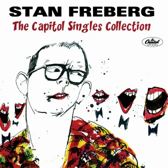 The Capitol Singles Collection by Stan Freberg