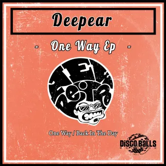 One Way Ep by Deepear