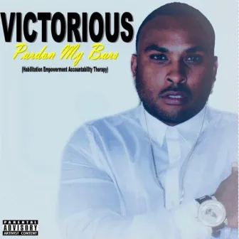 Pardon My Bars by Victorious