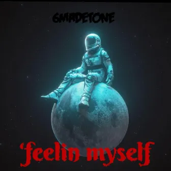 'Feelin Myself by Luh Tone