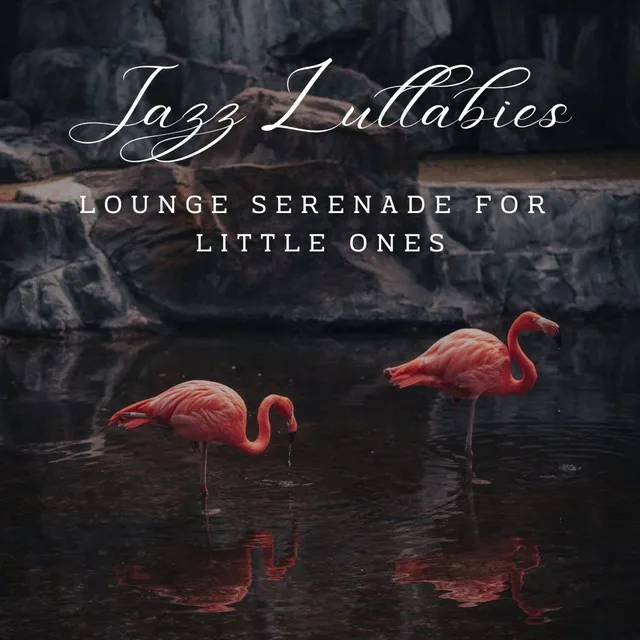 Lounge Serenade for Little Ones