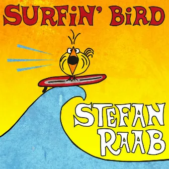 Surfin' Bird by Stefan Raab