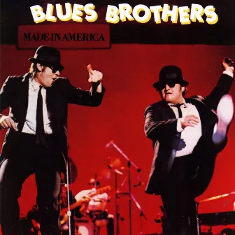 Made in America by The Blues Brothers