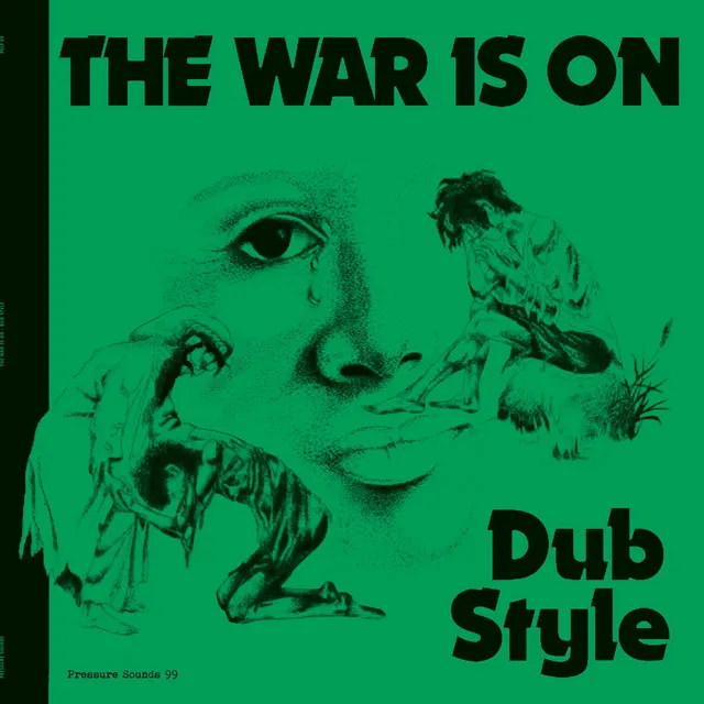 The War is On Dub Style