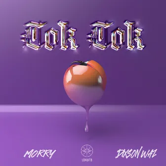 Tok Tok by Morry