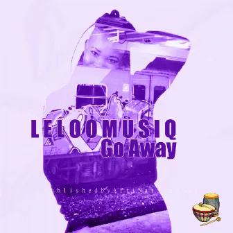 Go Away by Leloo Music