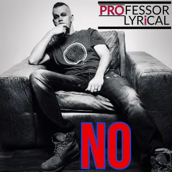 No by Professor Lyrical