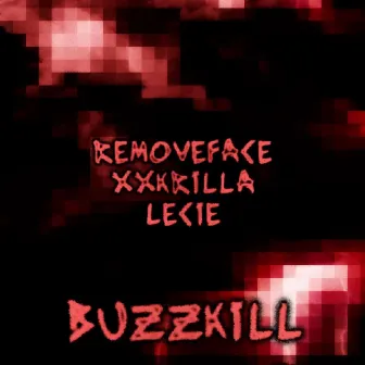 Buzzkill by xxkrilla