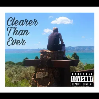 Clearer Than Ever by King Madness 801