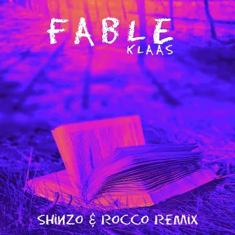 Fable (Shinzo & Rocco Remix) by Shinzo