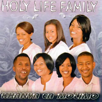 Khanya Ea Molimo by Holy Life Family