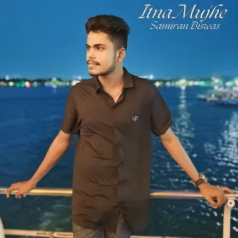 Itna Mujhe by Unknown Artist