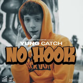 No Hook by Yung Catch