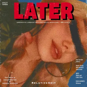 LATER by RelativeShit