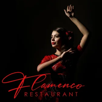 Flamenco Restaurant: Latin Vibe Dinner Time by Smooth Dinner Jazz