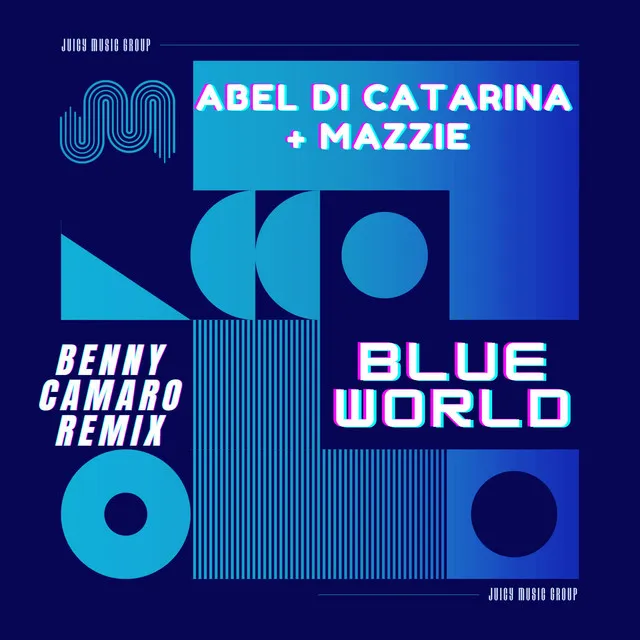 Blue World - Benny Camaro Remix