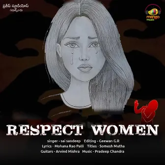 Respect Women by Pradeep Chandra