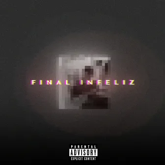 Final Infeliz by Dekkin