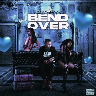 Bend Over by Weez Tha Goon