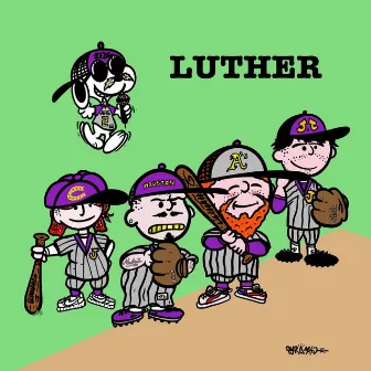 Luther by Lil Cha