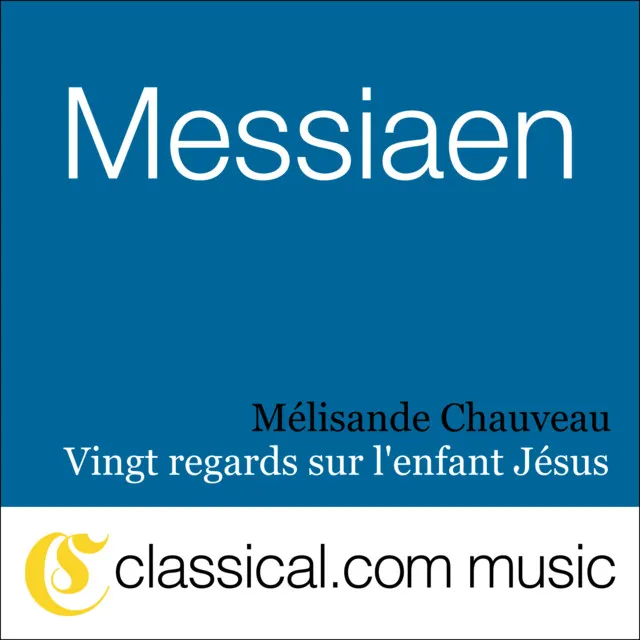 Olivier Messiaen, Vingt Regards Sur L'Enfant Jésus