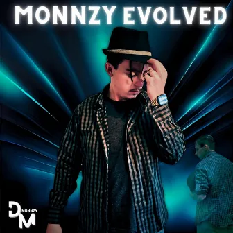 MONNZY EVOLVED by D Monnzy