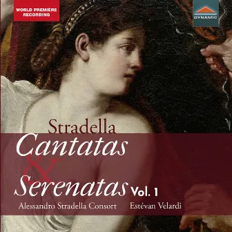 Stradella: Cantatas & Serenatas, Vol. 1 by Estévan Velardi