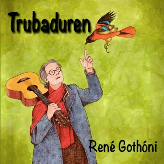 Trubaduren by René Gothóni