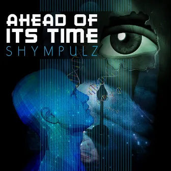 Ahead of Its Time by Shympulz