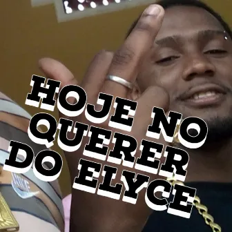 HOJE NO QUEGER DO ELYCE TIK TOK by DJ Elyce