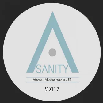 Mother*uckers EP by Atove