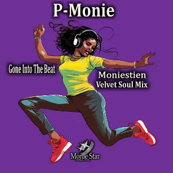 Gone Into The Beat by P-Monie