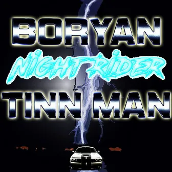 Night Rider by Tinn Man