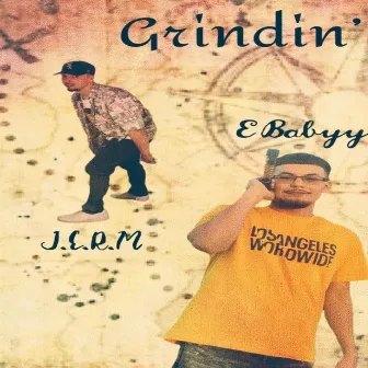 Grindin' by E Babyy