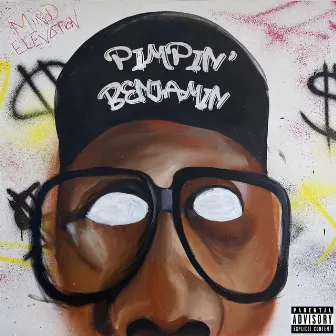 Pimpin' Benjamin by Coast Contra