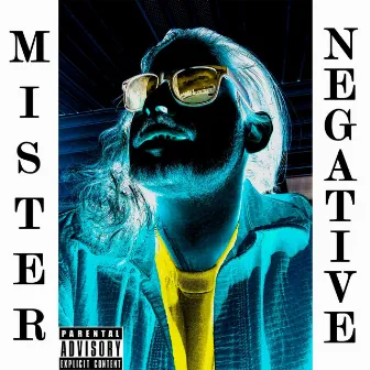 Mister Negative by Young Timeless