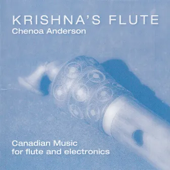 Krishna's Flute by Chenoa Anderson