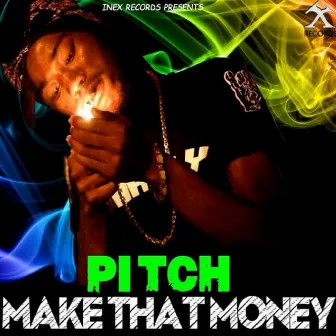 Make That Money by Pitch