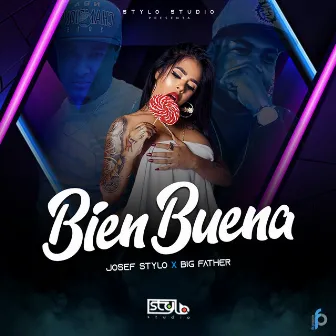 Bien Buena by Josef Stylo