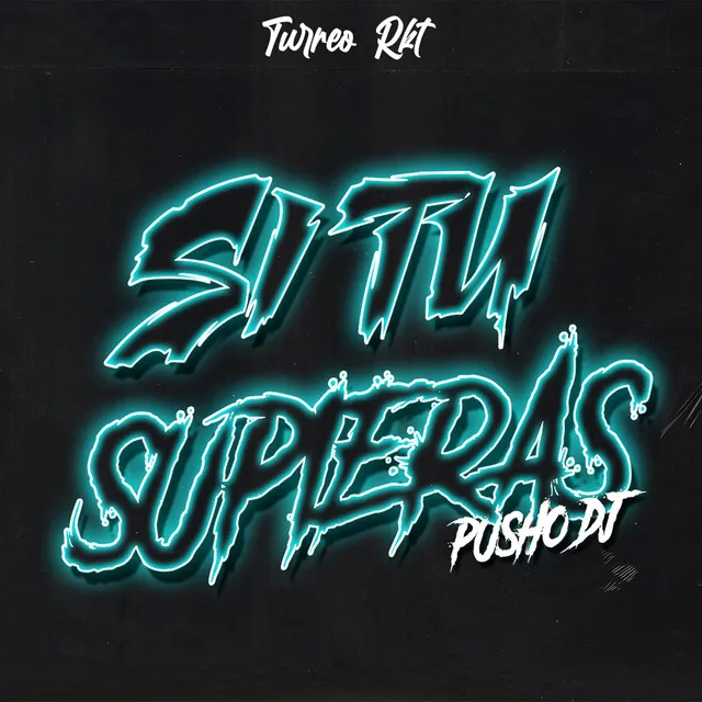 Si Tu Supieras - Turreo Rkt - Remix