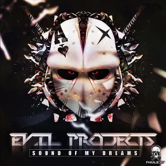 Sound Of My Dreams by Evil Projects