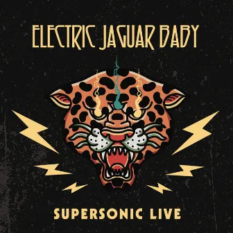 Supersonic Live by ELECTRIC JAGUAR BABY