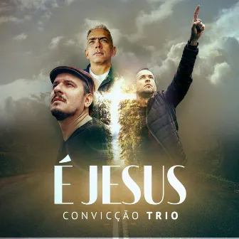 É Jesus by Convicção Trio