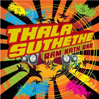 Thala Suthethe by Ram Nath RNB