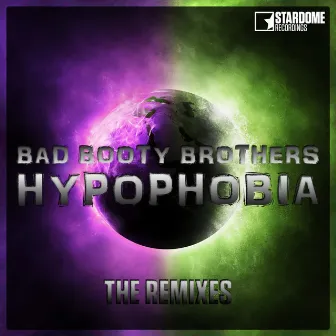 Hypophobia (Remixes) by Bad Booty Brothers