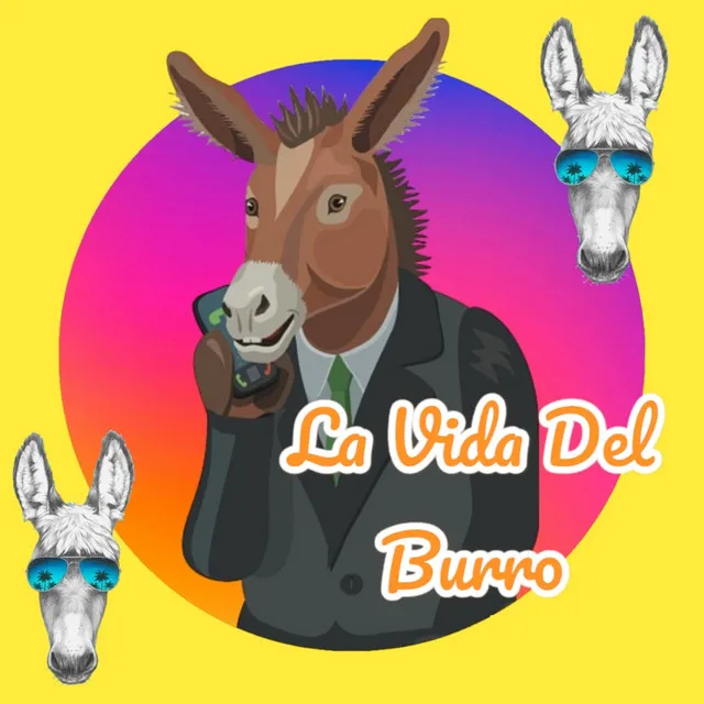 La Vida del Burro