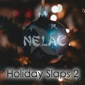 Holiday Slaps 2 by NELAC